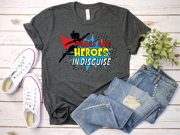 Paras are Heroes In Disguise Tee