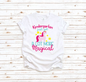 Kindergarden Just Got More Magical - Kids Tee